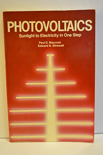 Imagen de archivo de Photovoltaics : Sunlight to Electricity in One Step a la venta por Better World Books
