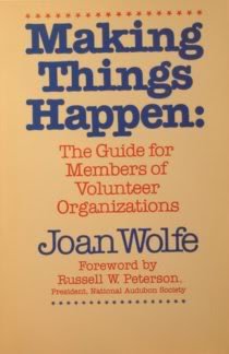 Stock image for Making Things Happen : A Guide for Members of Volunteer Organizations for sale by Better World Books: West