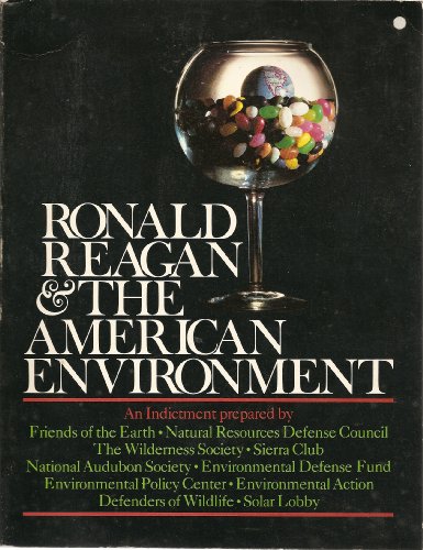 Ronald Reagan and the American Environment (9780931790430) by Friends Of The Earth