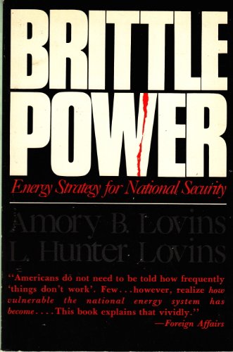 9780931790492: Title: Brittle Power Energy Strategy for National Securit