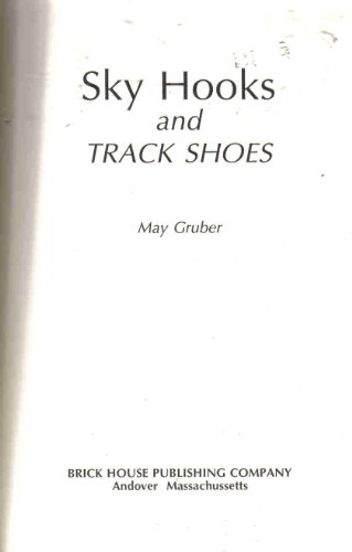 Imagen de archivo de Title: Sky hooks and track shoes a la venta por Kennys Bookstore