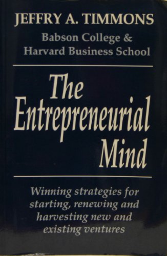 Imagen de archivo de The Entrepreneurial Mind : Winning Strategies for Starting, Renewing, and Harvesting a la venta por Better World Books