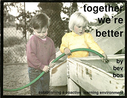 9780931793011: Together We're Better: Establishing Coactive Environments for Young Children
