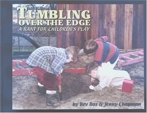 Imagen de archivo de Tumbling over the Edge: A Rant for Children's Play a la venta por Goodwill of Colorado