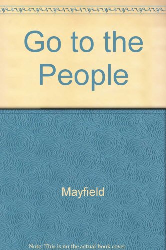 9780931816352: Go to the People: Releasing the Rural Poor Through the People's School System