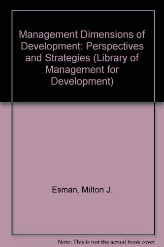 Stock image for Management Dimensions of Development: Perspectives and Strategies (Library of Management for Development) for sale by WeBuyBooks
