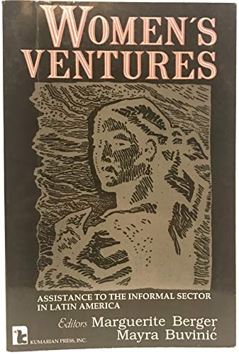 Stock image for Women's Ventures: Assistance to the Informal Sector in Latin America (KUMARIAN PRESS LIBRARY OF MANAGEMENT FOR DEVELOPMENT) for sale by Wonder Book