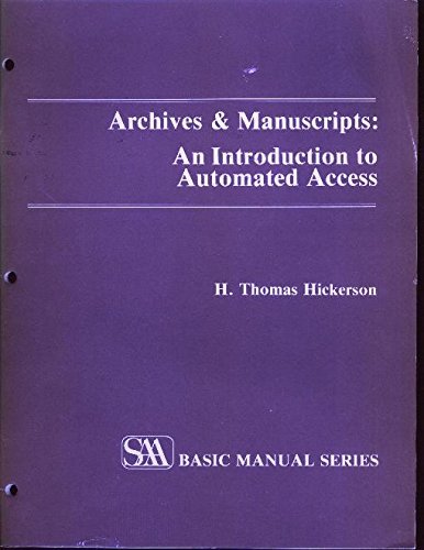 Imagen de archivo de Archives and Manuscripts : An Introduction to Automated Access a la venta por Better World Books Ltd