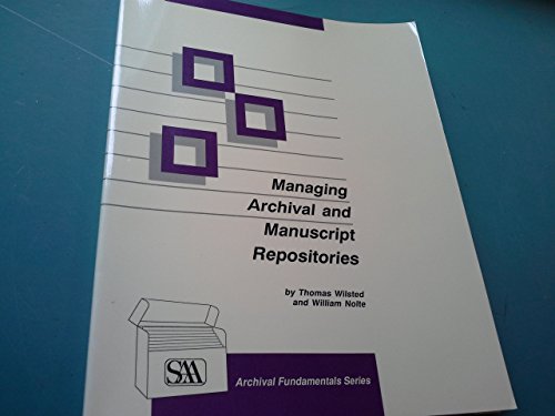 Stock image for Managing Archival and Manuscript Repositories for sale by Better World Books: West