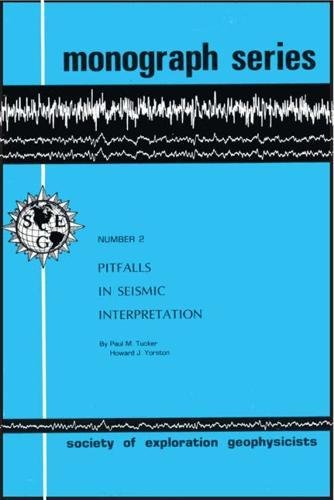 Stock image for Pitfalls in Seismic Interpretation (Society of Exploration Geophysicists Monograph Series, Number 2). for sale by Eryops Books