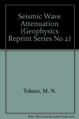 9780931830167: Seismic Wave Attenuation (Geophysics Reprint Series No 2)