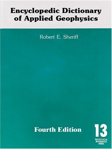 Beispielbild fr Encyclopedic Dictionary of Applied Geophysics (Geophysical References) zum Verkauf von WorldofBooks