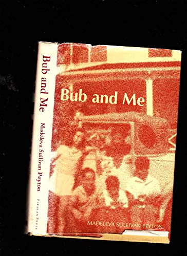 Stock image for Bub and Me for sale by Pensees Bookshop