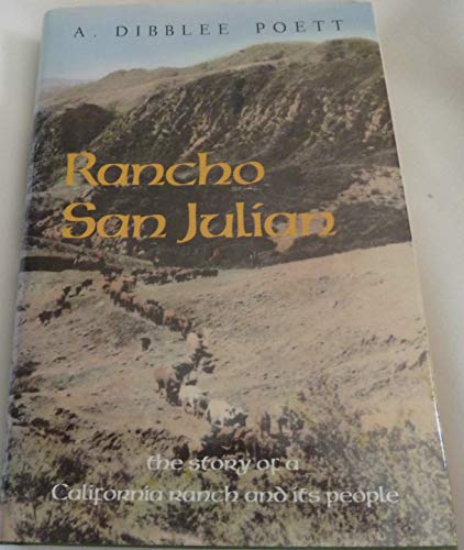 9780931832710: Rancho San Julian: The Story of a California Ranch and Its People