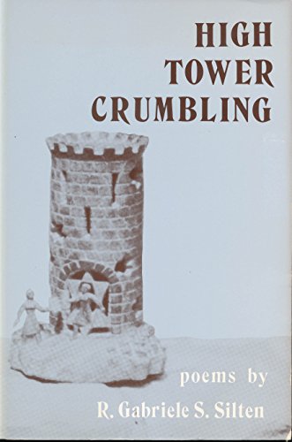 9780931832864: High Tower Crumbling: Poems