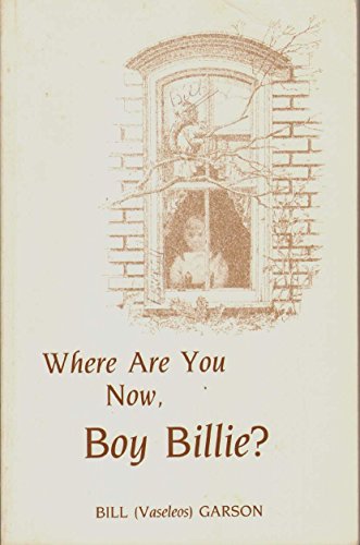 Imagen de archivo de Where Are You Now, Boy Billie? a la venta por Gerry Mosher