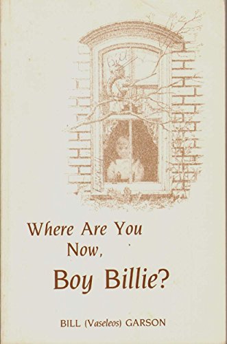 Stock image for Where Are You Now, Boy Billie? for sale by Gerry Mosher