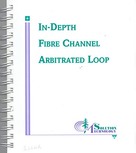 9780931836817: In-Depth Fibre Channel Arbitrated Loop