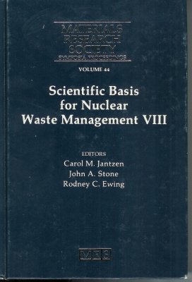 Stock image for Scientific Basis for Nuclear Waste Management VIII (Materials Research Society Symposia Proceedings, Volume 44) for sale by mountain