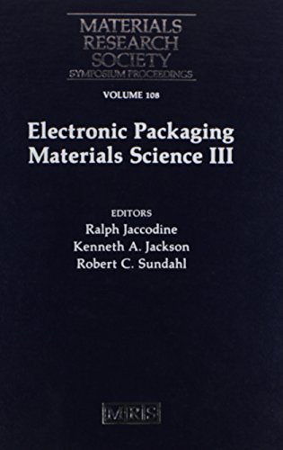 Stock image for Electronic Packaging Materials Science III: Volume 108 (MRS Proceedings) for sale by HPB-Red