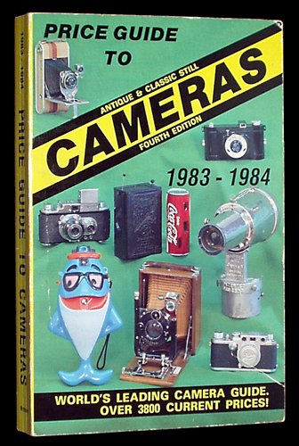 Beispielbild fr Price Guide to Cameras 1984: Antique and Classic Still (Price Guide to Cameras: Antique and Classic Still) zum Verkauf von WeBuyBooks