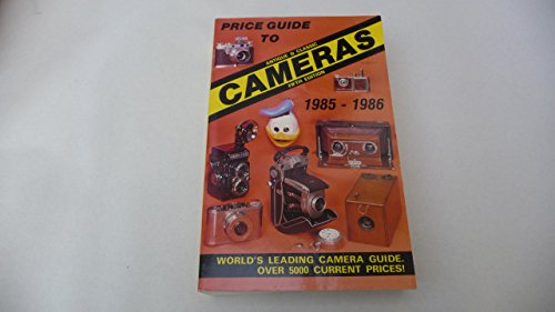 Beispielbild fr Price Guide to Cameras 1985-86: Antique and Classic Still zum Verkauf von dsmbooks