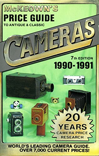 Stock image for McKeown's Price Guide to Antique Classic Cameras 1990-91 (Price Guide to Antique Classic Cameras (McKeown's Paperback)) for sale by GoldBooks