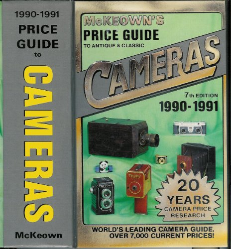 9780931838149: Price Guide to Antique and Classic Cameras, 1990-1991 (McKeown's)