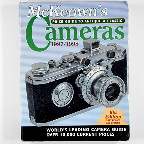 Beispielbild fr McKeown's Price Guide to Antique and Classic Cameras 1997-1998 (10th Ed) zum Verkauf von HPB-Movies