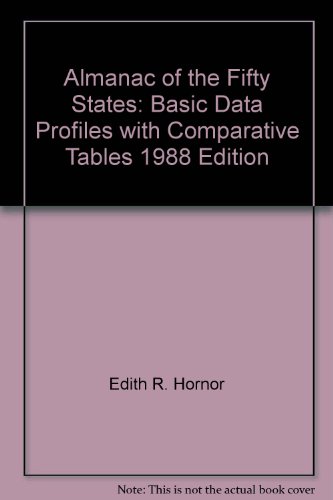 9780931845116: Almanac of the Fifty States: Basic Data Profiles with Comparative Tables 1988 Edition