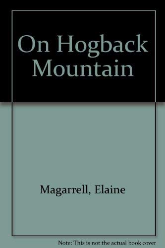 Stock image for On Hogback Mountain for sale by Wonder Book