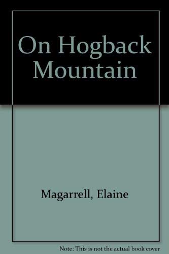 9780931846274: On Hogback Mountain