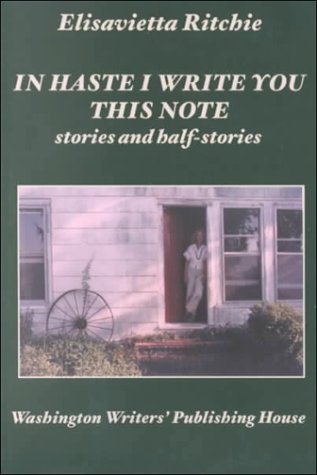 Stock image for In Haste I Write You This Note: Stories and Half-Stories (Stories & Half Stories Ser) for sale by My Dead Aunt's Books
