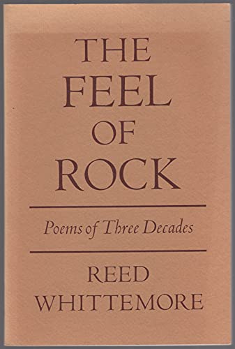 9780931848445: The feel of rock: Poems of three decades by Reed Whittemore (1982-07-30)