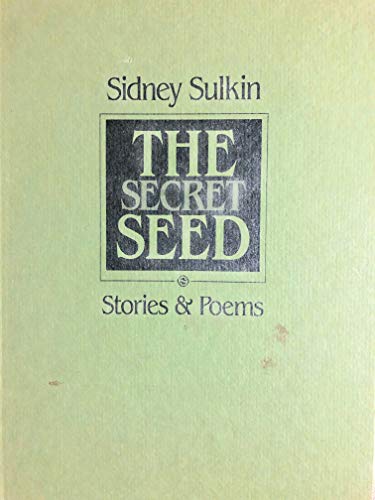 9780931848476: Title: The secret seed Stories n poems