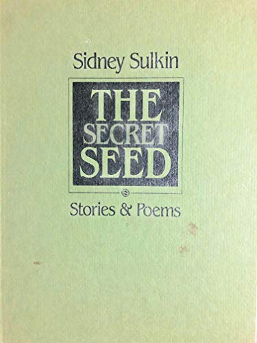 9780931848476: The secret seed: Stories & poems