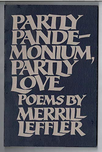 Imagen de archivo de Partly pandemonium, partly love: Poems a la venta por Wonder Book