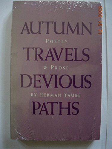 Beispielbild fr Autumn Travels, Devious Paths: Poetry and Prose zum Verkauf von Wonder Book