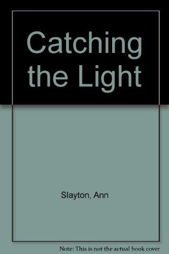 Imagen de archivo de Catching the Light a la venta por Bookplate