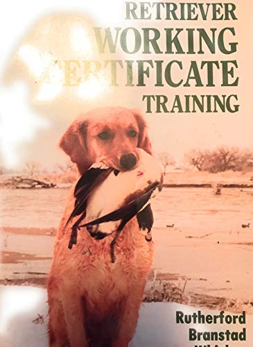Beispielbild fr Retriever Working Certificate Training zum Verkauf von Books From California