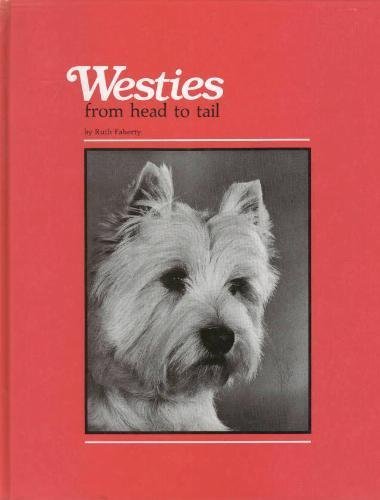 9780931866449: Westies: From Head to Tail