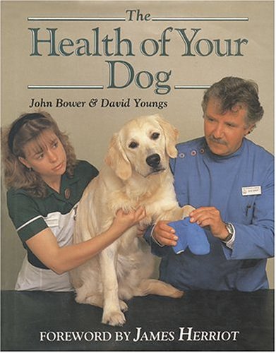 The Health of Your Dog (9780931866456) by Bower, John