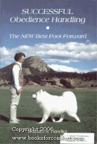 Stock image for Successful Obedience Handling: The New Best Foot Forward for sale by Gulf Coast Books