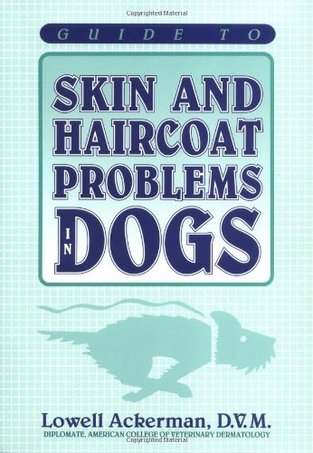Stock image for Guide to Skin and Haircoat Problems in Dogs for sale by SecondSale