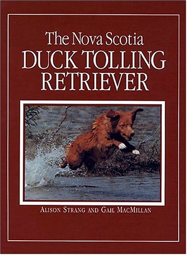 Beispielbild fr The Nova Scotia Duck Tolling Retriever zum Verkauf von HPB-Red