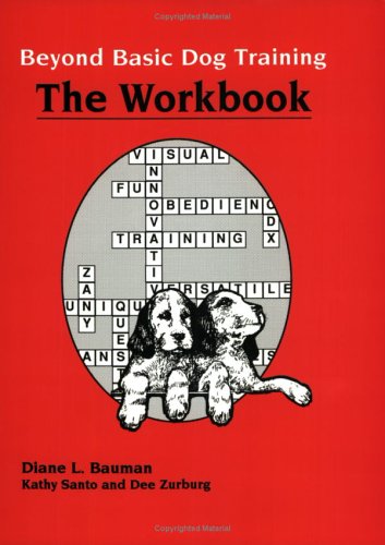 Beispielbild fr Beyond Basic Dog Training-Workbook zum Verkauf von HPB-Emerald