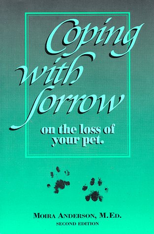 Beispielbild fr Coping With Sorrow on the Loss of Your Pet zum Verkauf von Front Cover Books