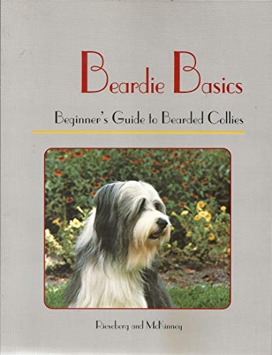 Beispielbild fr Beardie Basics: Beginner's Guide to Bearded Collies zum Verkauf von HPB-Ruby