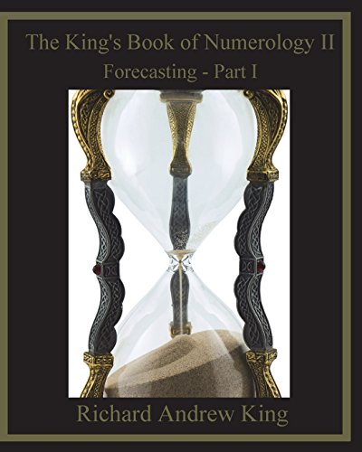 Beispielbild fr The King's Book of Numerology II: Forecasting - Part I zum Verkauf von WorldofBooks