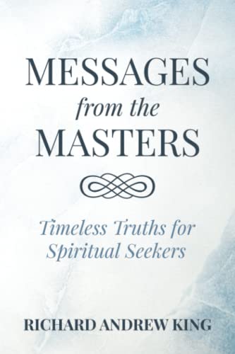 Beispielbild fr Messages from the Masters: Timeless Truths for Spiritual Seekers zum Verkauf von Books From California
